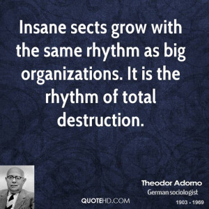 ... rhythm as big organizations. It is the rhythm of total destruction