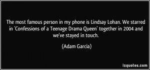 famous person in my phone is Lindsay Lohan. We starred in 'Confessions ...