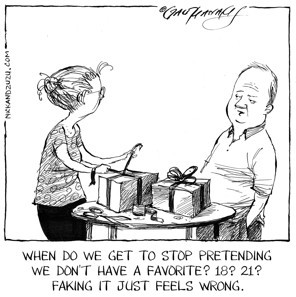 ... the same by your parents or in your family. Come on, be honest