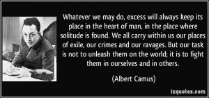 Whatever we may do, excess will always keep its place in the heart of ...