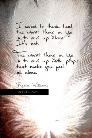 Robin Williams Quote About Being Alone