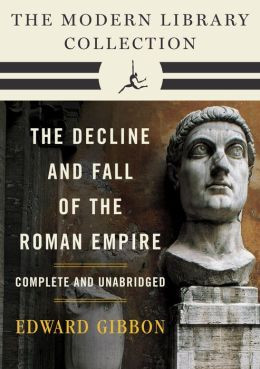 Decline and Fall of the Roman Empire: The Modern Library Collection ...