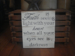 Faith is seeing quote black paint on a cream by Twoheartssigns, $25.00