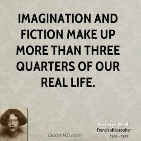 Imagination and fiction make up more than three quarters of our real ...