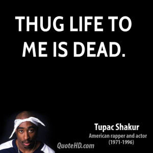 Tupac Shakur Life Quotes