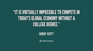 It is virtually impossible to compete in today's global economy ...