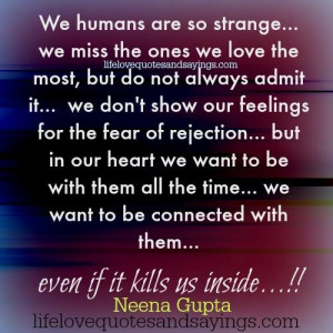 We Humans Are So Strange..