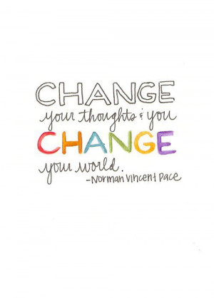 change your thoughts & change your world