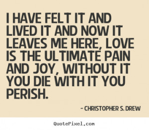 Go Back > Pix For > Christopher Drew Quotes