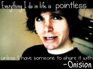 ... say, Gregory Jackson, aka Onision, is one of my favorite youtubers