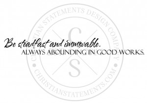 be steadfast and immovable always religious quote wall sticker