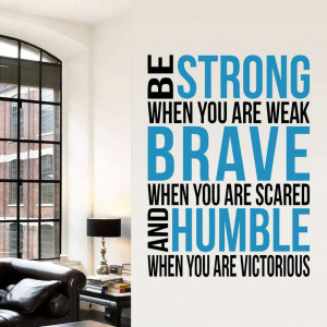 ... Shop » Bedroom » Be Strong Brave Humble Quote Wall Decal Stickers