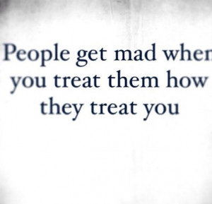 People get mad when...