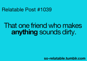 Funny Friends True Story Friend Can Relate Teen Quotes