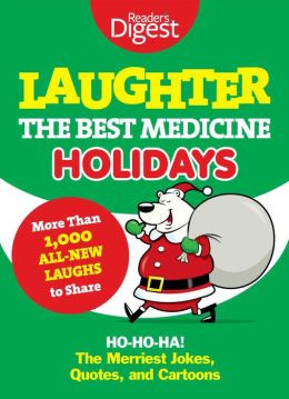 ... : Holidays: Ho, Ho, Ha! The Merriest Jokes, Quotes, and Cartoons