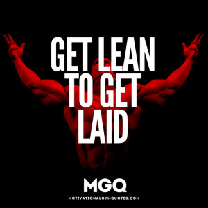 Get lean to get laid