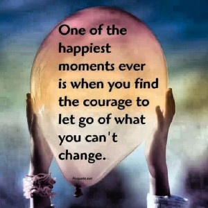 Courage to Change the things I can.