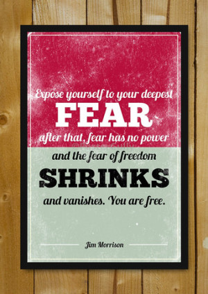 Freedom From Fear Jim Morrison Doors Quote Glass Framed Poster