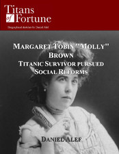Molly Brown Titanic Biography