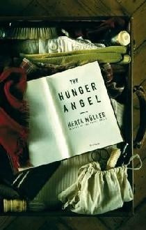 Herta Muller - The Hunger Angel