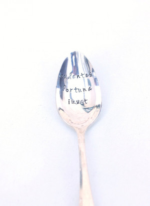 ... Latin Fortune Favors the Brave Quote Of Courage Motivational Spoon