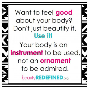 Value your body for what it can do by engaging in physical activity ...