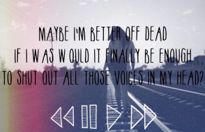 Better Off Dead - Sleeping With Sirens ; Madness