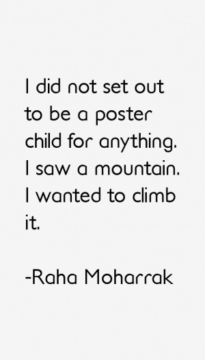 Raha Moharrak Quotes