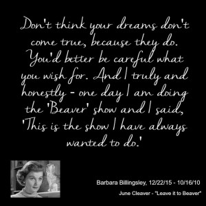 Barbara Billingsley Quote Real Life Heroes And Notable Personalities