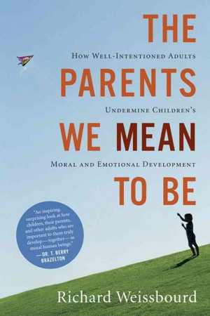 Excerpt: 'The Parents We Mean To Be'
