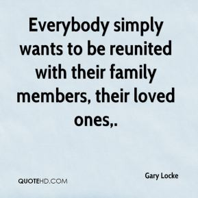 Everybody simply wants to be reunited with their family members, their ...