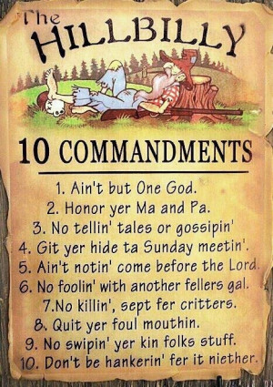 Hillbilly 10 Commandments. Going to recreate and frame in my future ...