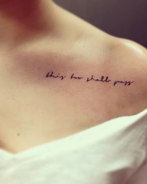 This Too Shall Pass Quotes Tattoo