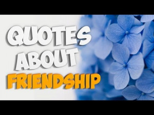quotes about friendship best quotations about friendship some of the ...