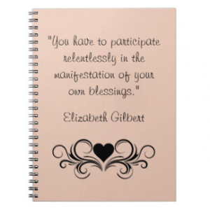 Elizabeth Gilbert Quotes...