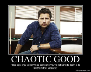 Chaotic Good. Shawn Spencer. Psych.