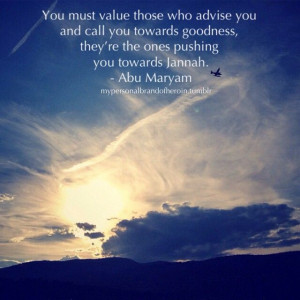 mypersonalbrandofheroin: You must value those who advise you and call ...
