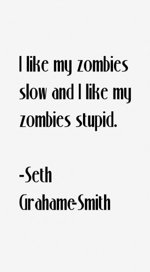 Seth Grahame Smith Quotes amp Sayings