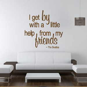 Friends The Beatles Quote Wall Sticker Art Decoration Design Graphic ...