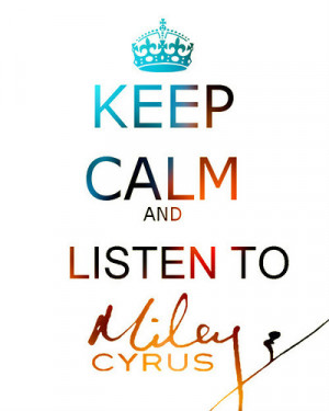cyrus, diva, keep calm, miley, miley cyrus, music
