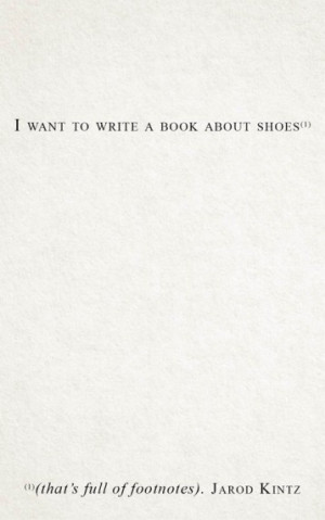 Quotes & Fashion. Shoes & Footnotes