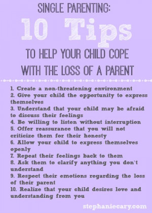 ... the Loss of a Parent #Single #Parenting #Tips www.stephaniecary.com
