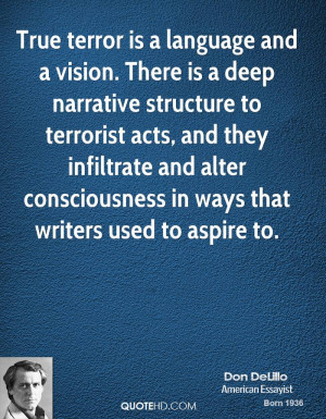 ... infiltrate and alter consciousness in ways that writers used to aspire