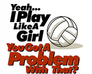 Funny VolleyballSlogans for the Female Volleyball Players