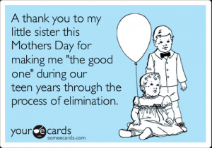 ... Mother's Day Ecard: A thank you to my little sister this Mothers