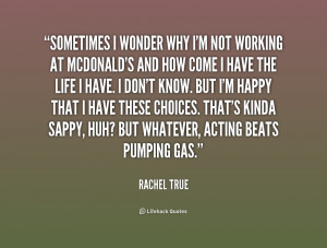 Sometimes I Wonder Why Quotes