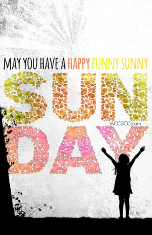May you have a happy Sunday Printable Poster by WOCADO