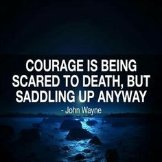 John Wayne'S Courage, Awesome Quotes, John Wayne Quotes, Inspirational ...