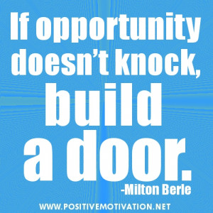 Opportunity Doesn Knock...