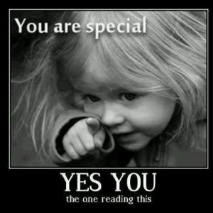 You are special